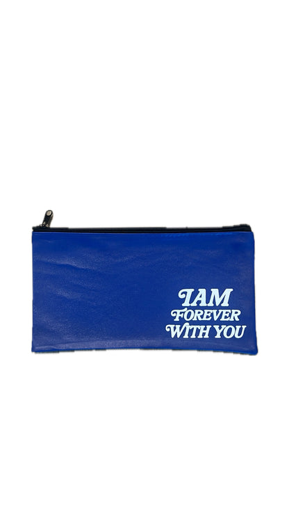I AM FOREVER WITH YOU Zipper Pouch / Utility Bag