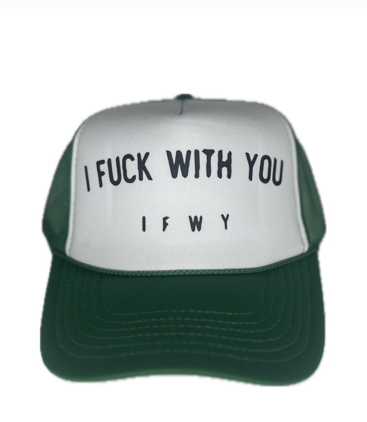 I FUCK WITH YOU TRUCKER HAT